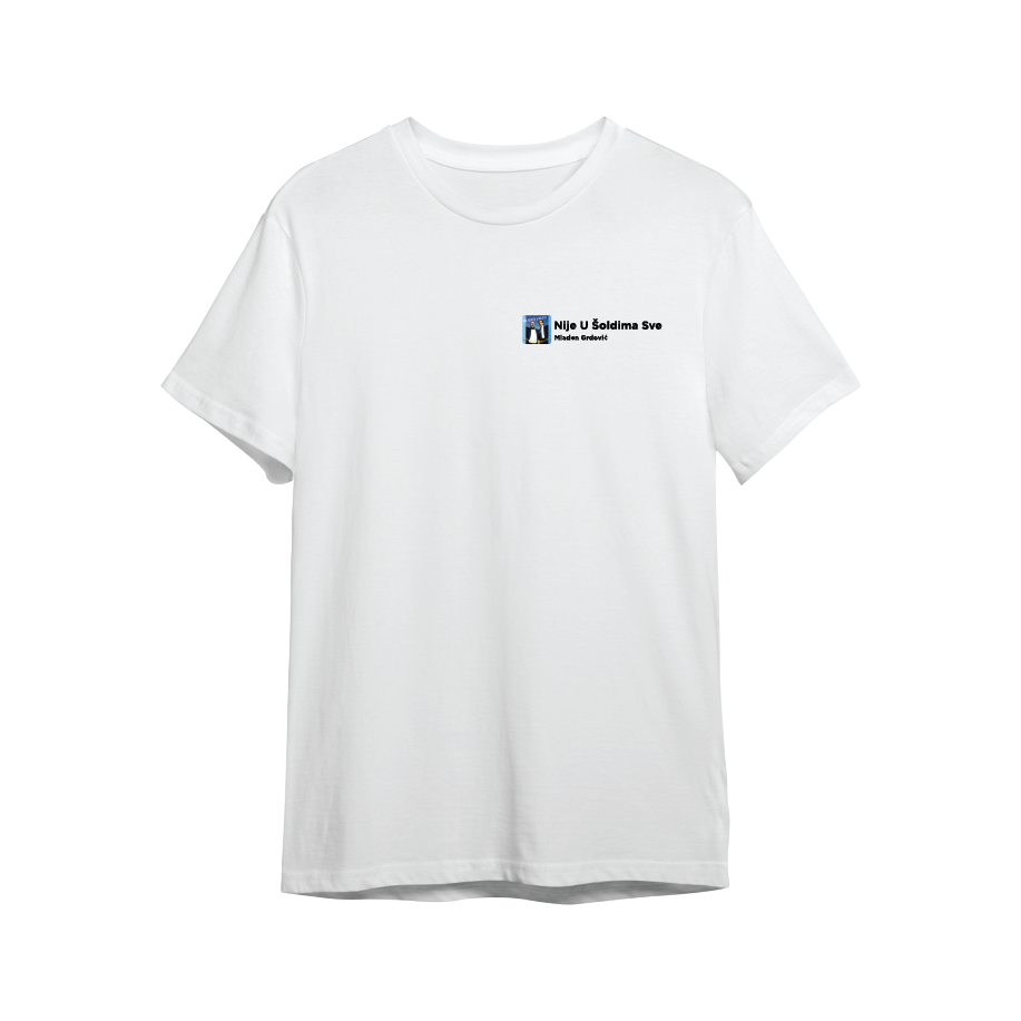Nije U Šoldima Sve majica